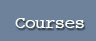 Courses